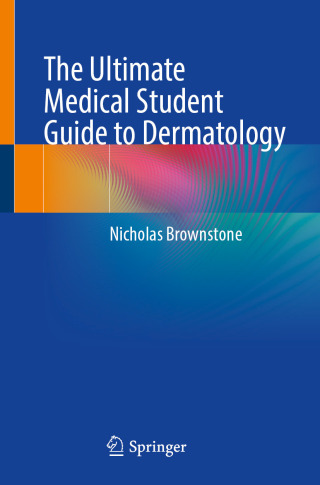 Cover image: The Ultimate Medical Student Guide to Dermatology 9783031987649