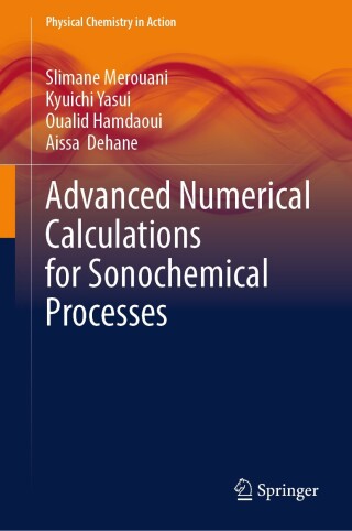 Cover image: Advanced Numerical Calculations for Sonochemical Processes 9783031991929