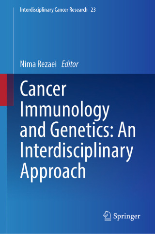صورة الغلاف: Cancer Immunology and Genetics: An Interdisciplinary Approach 9783031993732