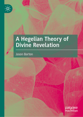 Imagen de portada: A Hegelian Theory of Divine Revelation 9783031995897
