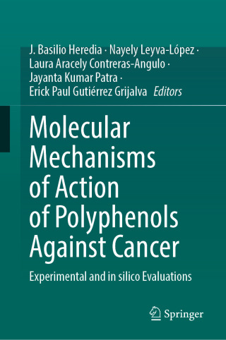 Cover image: Molecular Mechanisms of Action of Polyphenols Against Cancer 9783031996009