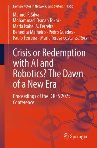 表紙画像: Crisis or Redemption with AI and Robotics? The Dawn of a New Era 9783032002600