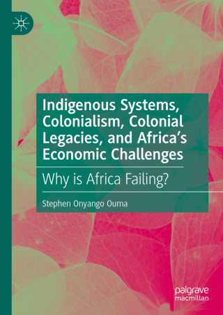 Immagine di copertina: Indigenous Systems, Colonialism, Colonial Legacies, and Africa’s Economic Challenges 9783032003164