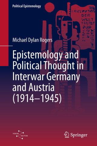 Cover image: Epistemology and Political Thought in Interwar Germany and Austria (1914-1945) 9783032003683
