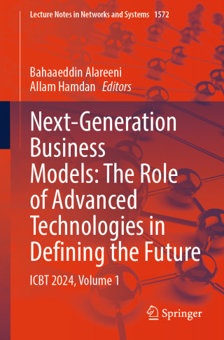 Cover image: Next-Generation Business Models: The Role of Advanced Technologies in Defining the Future 9783032004406