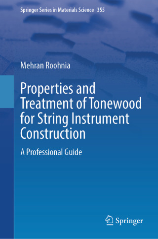 Omslagafbeelding: Properties and Treatment of Tonewood for String Instrument Construction 9783032008237