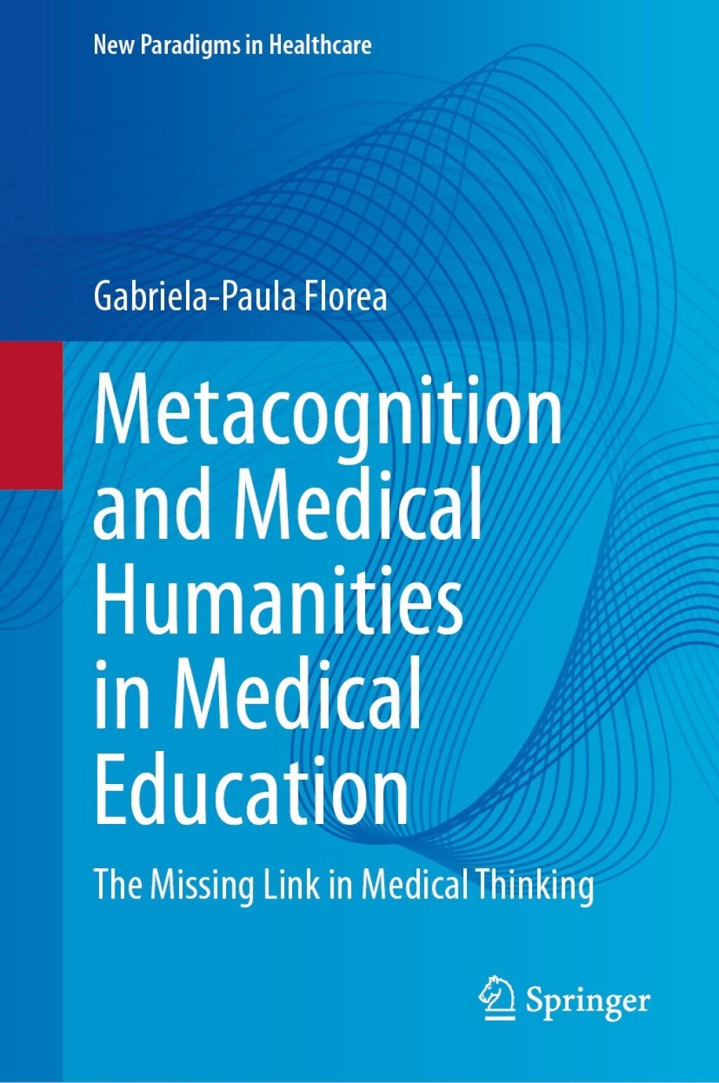 ISBN 9783032010698 product image for Metacognition and Medical Humanities in Medical Education (eBook Rental) | upcitemdb.com