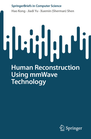 表紙画像: Human Reconstruction Using mmWave Technology 9783032011480