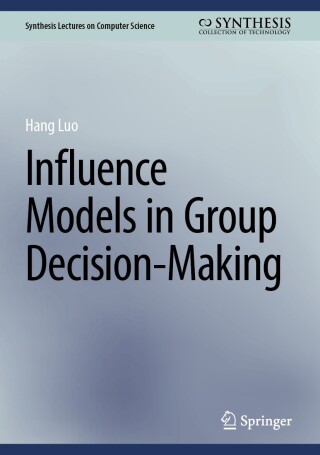 Cover image: Influence Models in Group Decision-Making 9783032013514