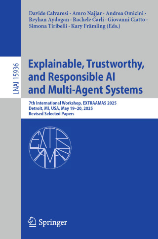 Imagen de portada: Explainable, Trustworthy, and Responsible AI and Multi-Agent Systems 9783032013989