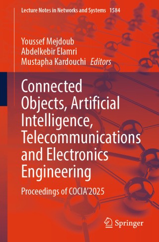 Omslagafbeelding: Connected Objects, Artificial Intelligence, Telecommunications and Electronics Engineering 9783032015358