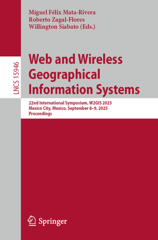 Imagen de portada: Web and Wireless Geographical Information Systems 9783032017222