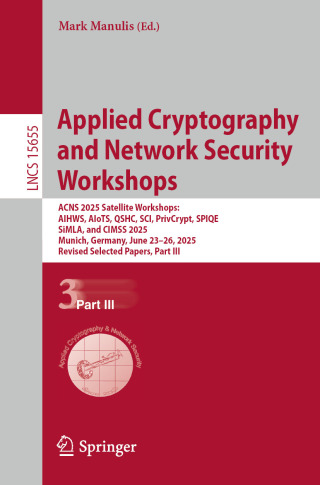 Imagen de portada: Applied Cryptography and Network Security Workshops 9783032018229