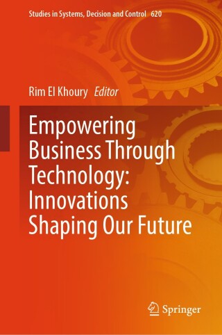 Titelbild: Empowering Business Through Technology: Innovations Shaping Our Future 9783032020550
