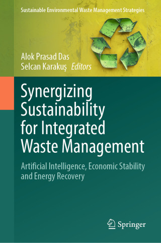 Cover image: Synergizing Sustainability for Integrated Waste Management 9783032037176