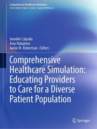 Immagine di copertina: Comprehensive Healthcare Simulation: Educating Providers to Care for a Diverse Patient Population 9783032039460