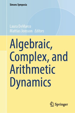 Cover image: Algebraic, Complex, and Arithmetic Dynamics 9783032040473