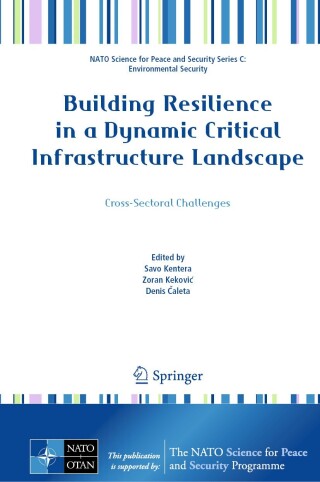 Imagen de portada: Building Resilience in a Dynamic Critical Infrastructure Landscape 9783032043825
