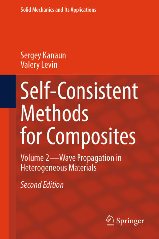 صورة الغلاف: Self-Consistent Methods for Composites 2nd edition 9783032048332