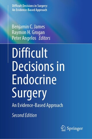 Cover image: Difficult Decisions in Endocrine Surgery 2nd edition 9783032052872