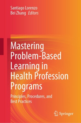 Cover image: Mastering Problem-Based Learning in Health Profession Programs 9783032054043