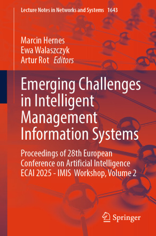 表紙画像: Emerging Challenges in Intelligent Management Information Systems 9783032066107