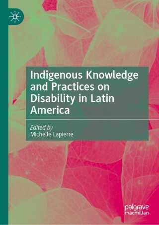Immagine di copertina: Indigenous Knowledge and Practices on Disability in Latin America 9783032067203