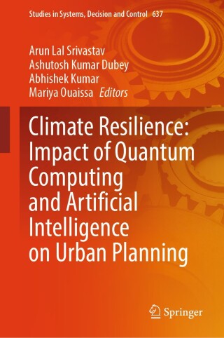 Imagen de portada: Climate Resilience: Impact of Quantum Computing and Artificial Intelligence on Urban Planning 9783032067906