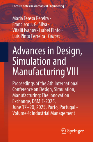 صورة الغلاف: Advances in Design, Simulation and Manufacturing VIII 9783032071439