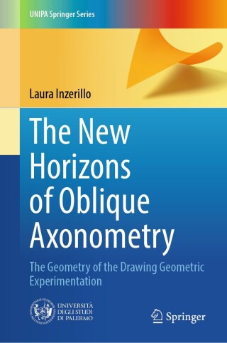 Imagen de portada: The New Horizons of Oblique Axonometry 9783032074744