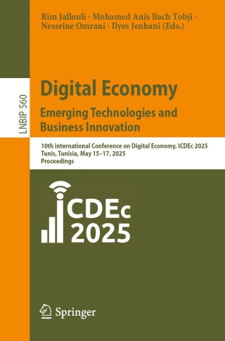 Cover image: Digital Economy. Emerging Technologies and Business Innovation 9783032086020