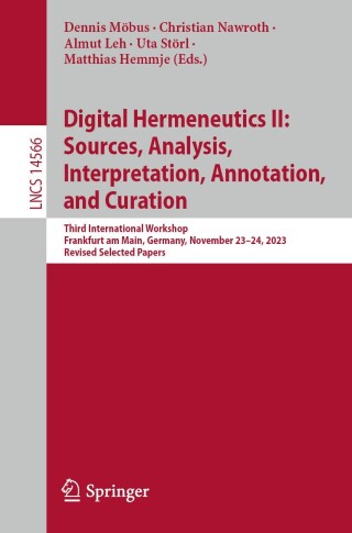 Cover image: Digital Hermeneutics II: Sources, Analysis, Interpretation, Annotation, and Curation 9783032086969