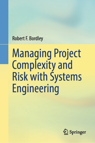 Cover image: Managing Project Complexity and Risk with Systems Engineering 9783032089007