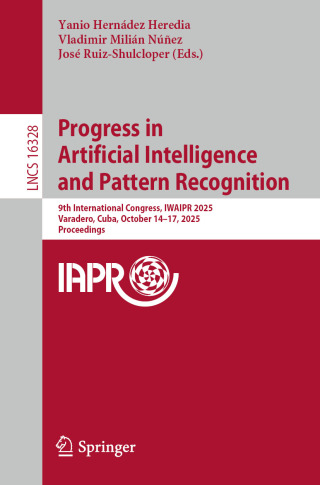 صورة الغلاف: Progress in Artificial Intelligence and Pattern Recognition 9783032113573