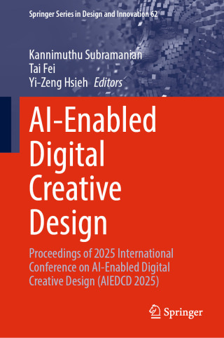 صورة الغلاف: AI-Enabled Digital Creative Design 9783032119292