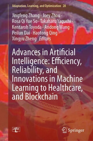 Cover image: Advances in Artificial Intelligence: Efficiency, Reliability, and Innovations in Machine Learning to Healthcare, and Blockchain 9783032123619