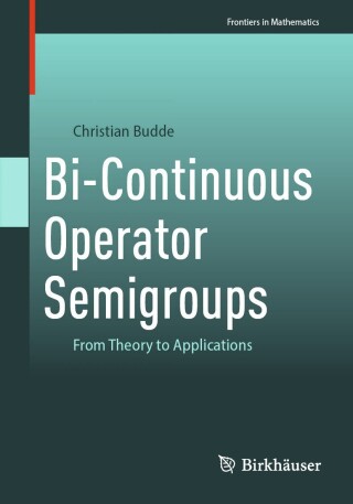 Cover image: Bi-Continuous Operator Semigroups 9783032129475