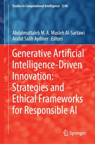 Omslagafbeelding: Generative Artificial Intelligence-Driven Innovation: Strategies and Ethical Frameworks for Responsible AI 9783032131485