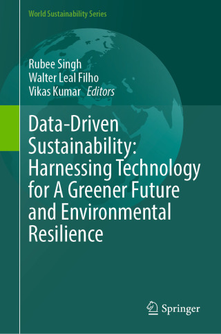 Imagen de portada: Data-Driven Sustainability: Harnessing Technology for A Greener Future and Environmental Resilience 9783032134110