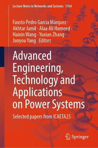 Imagen de portada: Advanced Engineering, Technology and Applications on Power Systems 9783032139207