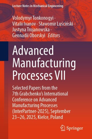 صورة الغلاف: Advanced Manufacturing Processes VII 9783032149251