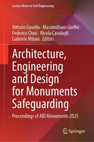 Imagen de portada: Architecture, Engineering and Design for Monuments Safeguarding 9783032153869