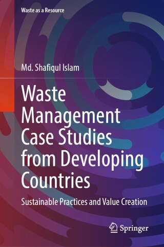 Immagine di copertina: Waste Management Case Studies from Developing Countries 9783032157300