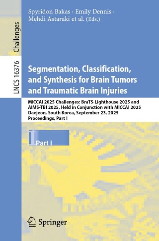 Imagen de portada: Segmentation, Classification, and Synthesis for Brain Tumors and Traumatic Brain Injuries 9783032163646