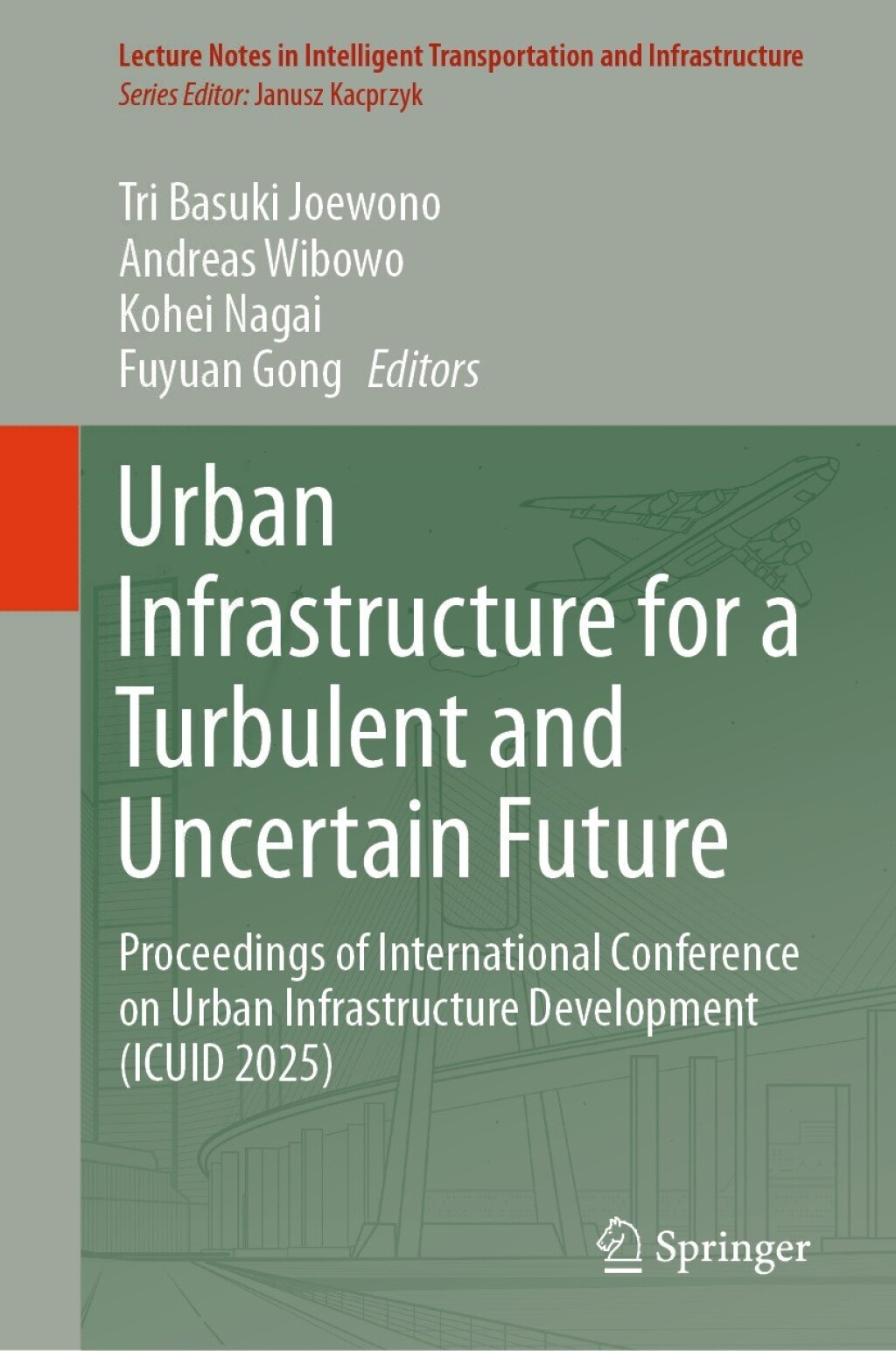 ISBN 9783032184504 product image for Urban Infrastructure for a Turbulent and Uncertain Future (eBook Rental) | upcitemdb.com