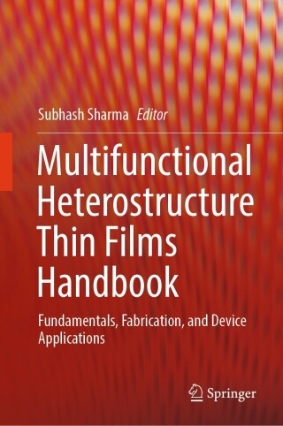 Imagen de portada: Multifunctional Heterostructure Thin Films Handbook 9783032186911