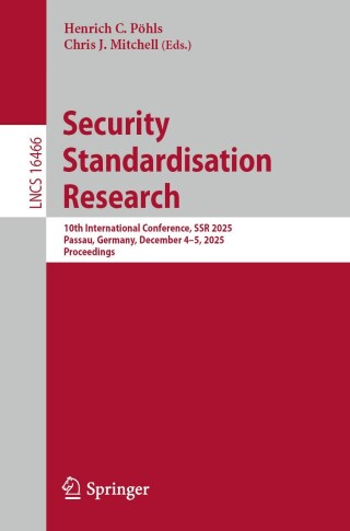 Cover image: Security Standardisation Research 9783032195661
