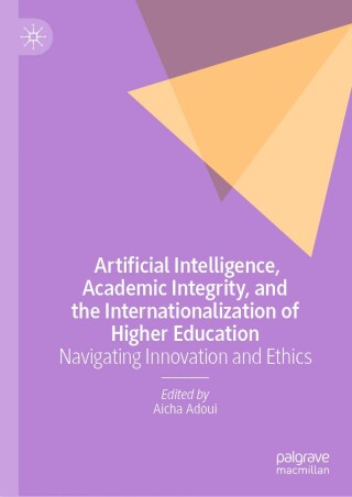 Imagen de portada: Artificial Intelligence, Academic Integrity, and the Internationalization of Higher Education 9783032195845