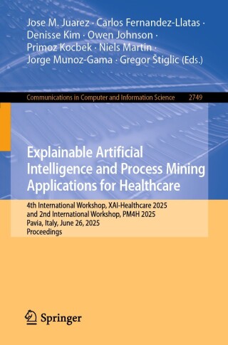 Imagen de portada: Explainable Artificial Intelligence and Process Mining Applications for Healthcare 9783032215130