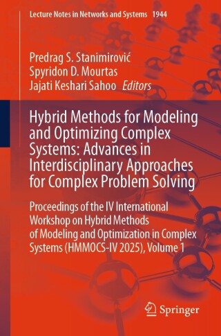 Imagen de portada: Hybrid Methods for Modeling and Optimizing Complex Systems: Advances in Interdisciplinary Approaches for Complex Problem Solving 9783032244017